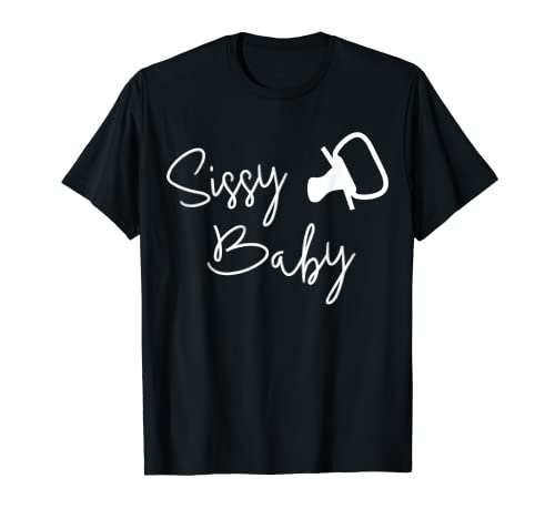 Sissy Baby T-Shirt von Sissy Baby