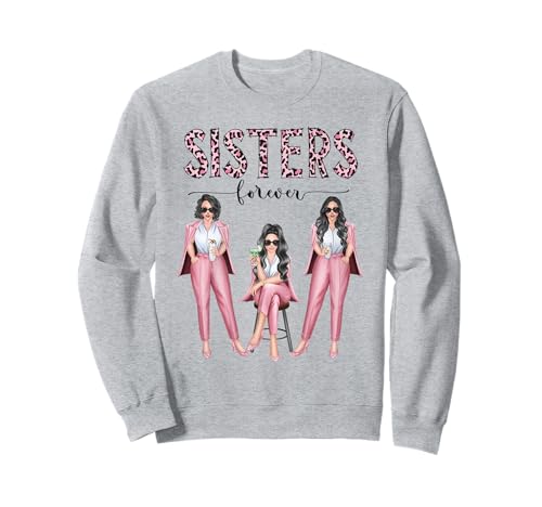 Sisters Leopard Pink Besties Forever Three Damen beim Trinken Sweatshirt Sisters Leopard Pink Besties Forever Three Damen beim Trinken Sweatshirt von Sisters Leopard Pink Besties Forever Three Lady