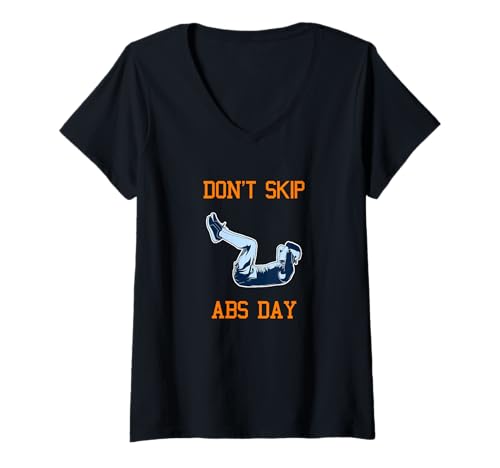Damen Don't Skip Bauchmuskeltraining Fitness Freak T-Shirt mit V-Ausschnitt Damen Don't Skip Bauchmuskeltraining Fitness Freak T-Shirt mit V-Ausschnitt von Six Pack Coming Soon Fitness Outfit