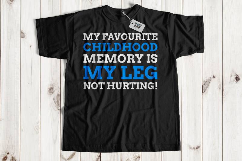 Meine Liebste Kindheitserinnerung Ist Mein Bein Nicht Verletzend Unisex Lustiges T-Shirt, Amputenbein Operation Shirt | Gebrochenes Geschenk von SizzlesSuperStore