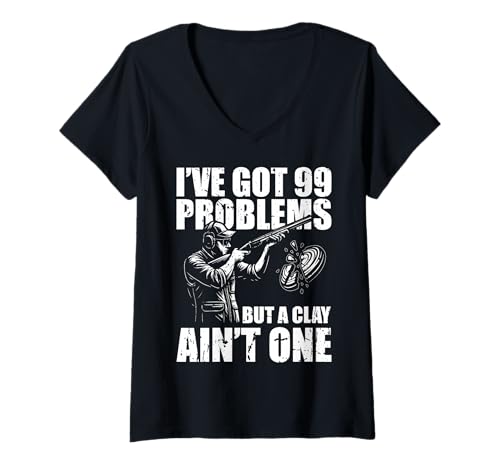 Damen Ive Got 99 Problems Skeet Shooting Clay Pigeon T-Shirt mit V-Ausschnitt Damen Ive Got 99 Problems Skeet Shooting Clay Pigeon T-Shirt mit V-Ausschnitt von Skeet Shooting Clay Pigeon Design