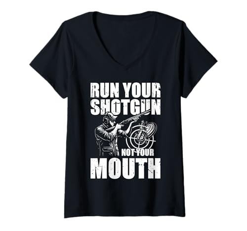 Damen Run Your Shotgun Not Your Mouth Skeet Shooting T-Shirt mit V-Ausschnitt Damen Run Your Shotgun Not Your Mouth Skeet Shooting T-Shirt mit V-Ausschnitt von Skeet Shooting Clay Pigeon Design