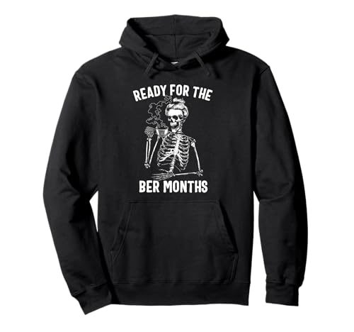 Damen Ready for The Ber Months Skelett Drinking Coffee Pullover Hoodie von Skeleton Coffee Co.