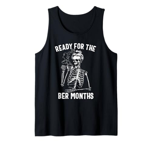 Damen Ready for The Ber Months Skelett Drinking Coffee Tank Top von Skeleton Coffee Co.