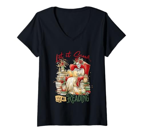Damen Let It Snow I'll Be Reading Skelett T-Shirt mit V-Ausschnitt Damen Let It Snow I'll Be Reading Skelett T-Shirt mit V-Ausschnitt von Skeleton Cozy Winter Book Enthusiast