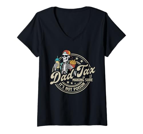 Damen Dad Tax Making Sure It's Not Poison Skeleton Dad Tax T-Shirt mit V-Ausschnitt Damen Dad Tax Making Sure It's Not Poison Skeleton Dad Tax T-Shirt mit V-Ausschnitt von Skeleton Dad Tax Making Sure It's Not Poison