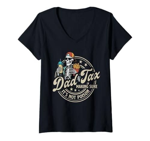 Damen Dad Tax Making Sure It's Not Poison Skeleton Dad Tax T-Shirt mit V-Ausschnitt Damen Dad Tax Making Sure It's Not Poison Skeleton Dad Tax T-Shirt mit V-Ausschnitt von Skeleton Dad Tax Making Sure It's Not Poison