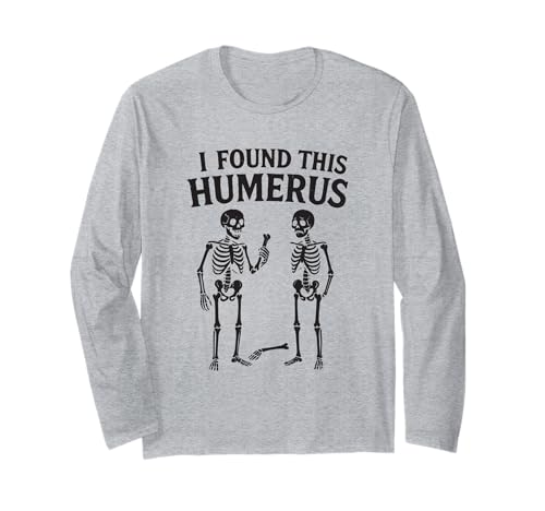 I Found This Humerus Skelett Halloween Lustiges Wortspiel Männer Frauen Langarmshirt von Skeleton Found Humerus Bone Costume Men Women Kids