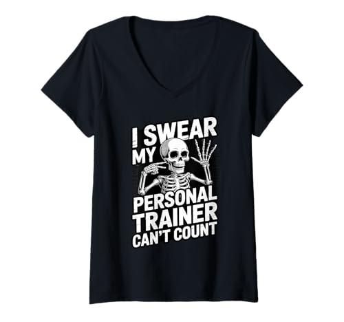 Damen Ich schwöre, Mein Personal Trainer kann Nicht zählen T-Shirt mit V-Ausschnitt von Skeleton Humor Gym Workout Fitness Fun