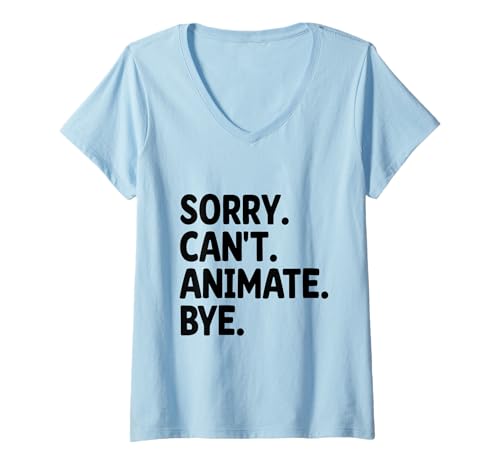 Damen Leider kann ich nicht animieren Bye Animation Draw Animate Storytelling T-Shirt mit V-Ausschnitt Damen Leider kann ich nicht animieren Bye Animation Draw Animate Storytelling T-Shirt mit V-Ausschnitt von Sketching Animation Gifts For Drawing Animators