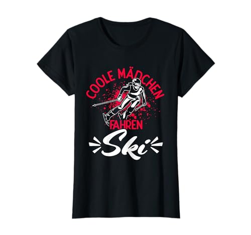 Coole Mädchen Fahren Ski Wintersport Skifahrerin Fan T-Shirt Coole Mädchen Fahren Ski Wintersport Skifahrerin Fan T-Shirt von Skifahrerin Skifan Ski Geschenkideen & Designs