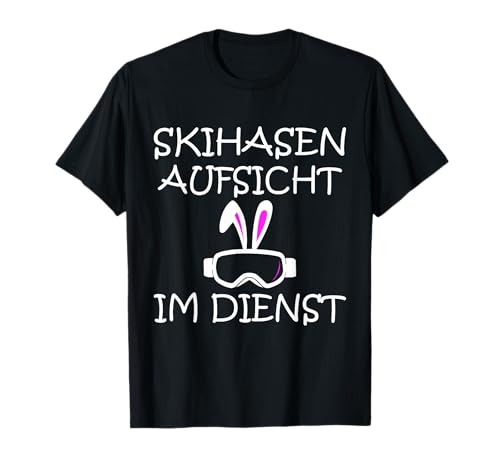 Herren Skihasen Aufsicht Im Dienst - Skifahren Après-Ski Witzig T-Shirt von Skihaserl Ski Wintersport Berge