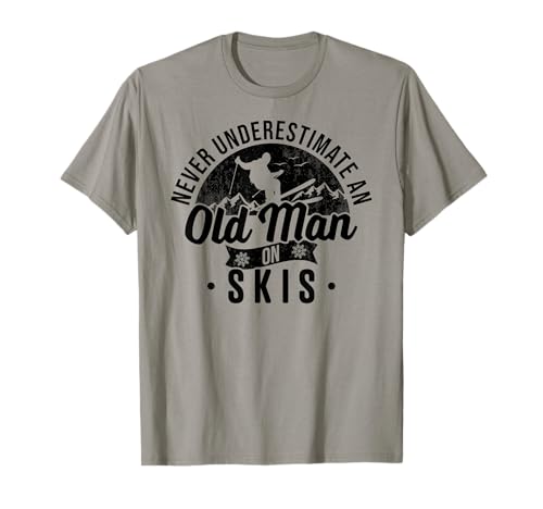 Ski Never Underestimate An Old Man On Skis Funny Ski T-Shirt von Skiing Accessories and Ski Outfits Winter Sports