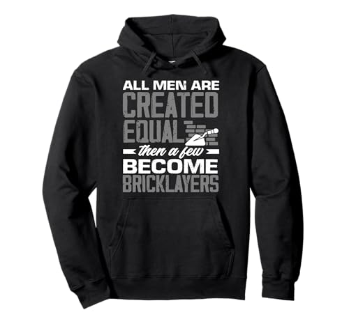 Maurer All Men Are Created Equal Few Become Pullover Hoodie Maurer All Men Are Created Equal Few Become Pullover Hoodie von Skilled Masonry Bricklaying Professionals Gifts