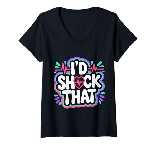 Damen I'd Shock That Krankenschwester Humor Defibrillator - T-Shirt mit V-Ausschnitt Damen I'd Shock That Krankenschwester Humor Defibrillator - T-Shirt mit V-Ausschnitt von Skilled Nurse Medical Humor