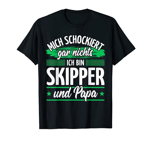Herren Papa Segler Skipper Segelboot Segeltörn Skipper T-Shirt von Skipper Geschenk-Idee
