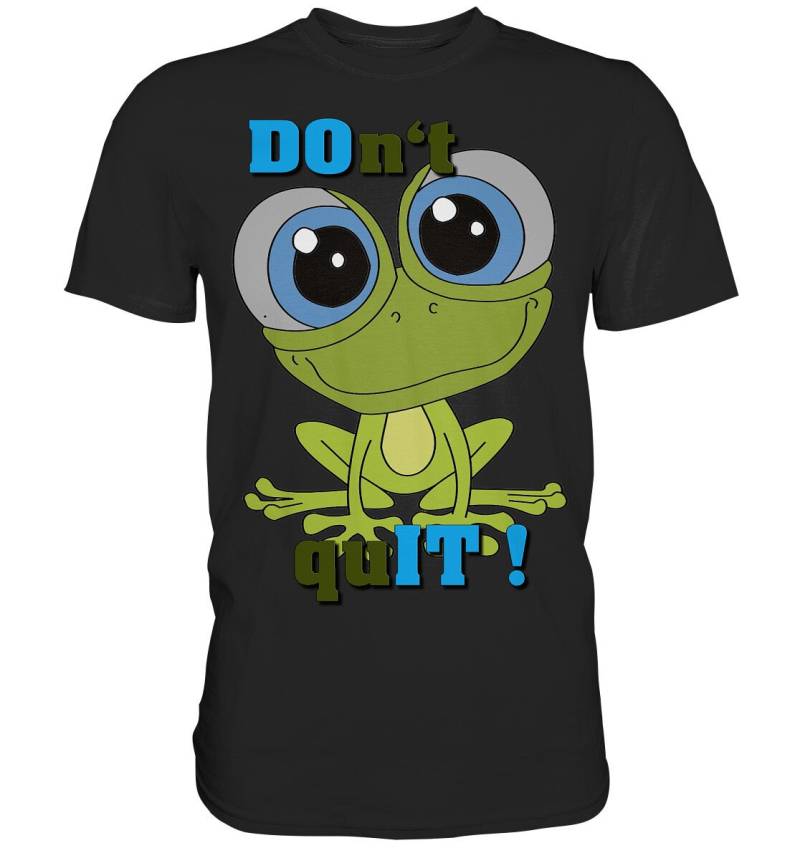 Dont Quit Do It - Premium Shirt Dont Quit Do It - Premium Shirt von SkippyFashion