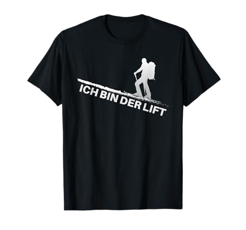 Herren Skitouren / Ich bin der Lift - Shirt T-Shirt von Skitour Berg Tourenski Geschenke