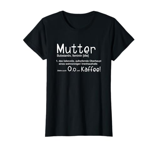 Familienoberhaupt Mama Definition Mutter & Kaffee T-Shirt von Skizzenmonsters Kaffee Kunst Shirts