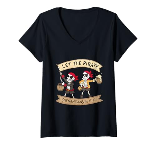 Damen Let The Pirate Shenanigans Begin Party Halloween Skull T-Shirt mit V-Ausschnitt Damen Let The Pirate Shenanigans Begin Party Halloween Skull T-Shirt mit V-Ausschnitt von Skull Crew Collective