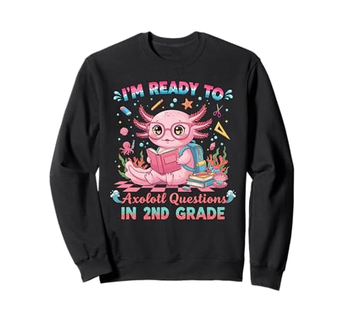 Niedliche Axolotl-Fragen für Zweitklässler Mädchen Lustig Sweatshirt von Skurriles Design für die zweite Klasse – Zurück