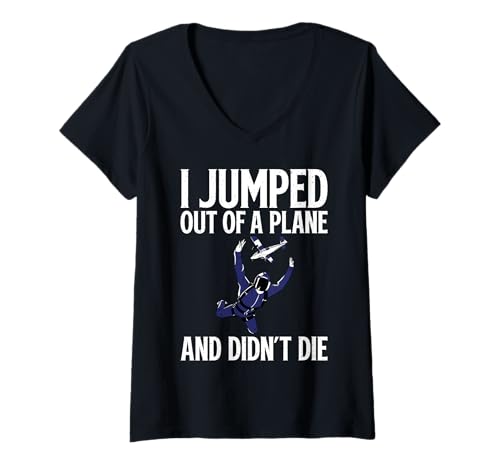 Damen Ich Bin aus einem Flugzeug gesprungen und Nicht gestorben, lustiger Fallschirmspringer T-Shirt mit V-Ausschnitt von Skydiving Gifts & Skydiver Gifts