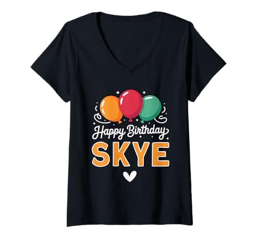 Damen Alles Gute zum Geburtstag Spruch Skye T-Shirt mit V-Ausschnitt Damen Alles Gute zum Geburtstag Spruch Skye T-Shirt mit V-Ausschnitt von Skye Name Spruch für Geburtstag