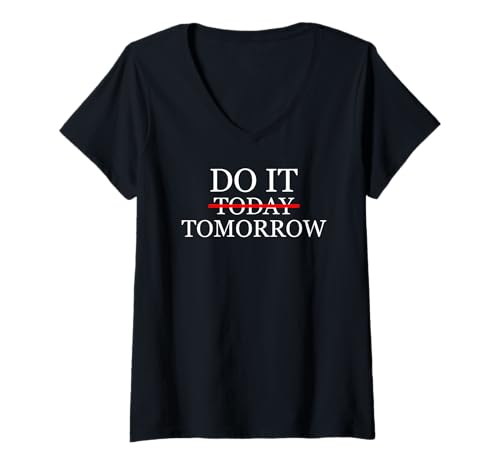Damen Mach es morgen Lustiger Aufschub Sarkastisch T-Shirt mit V-Ausschnitt von Slacker Mode On Apparel Gifts by Anastasia