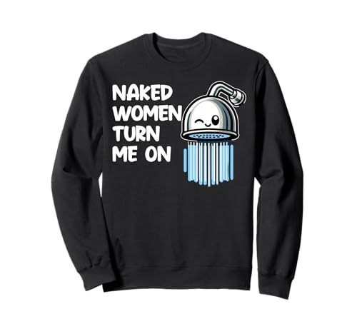 Inappropriate Tshirt for Men Silly Showering Naughty Joke Sweatshirt Inappropriate Tshirt for Men Silly Showering Naughty Joke Sweatshirt von Slang Innuendo and Euphemism Meme Tees And Stuff