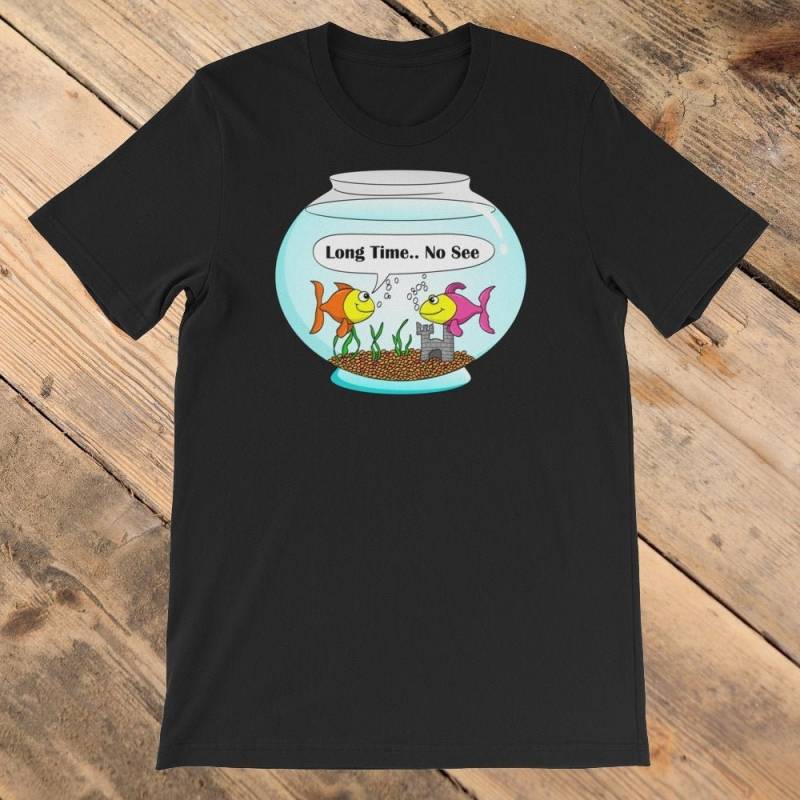 Fisch-Tank. Lang Nicht Gesehen. Kurzarm Unisex Custom T-Shirt Fisch-Tank. Lang Nicht Gesehen. Kurzarm Unisex Custom T-Shirt von SlapCatDesigns
