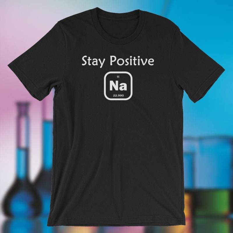 Wissenschaft. Bleiben Sie Positiv. Kurzarm Unisex T-Shirt Wissenschaft. Bleiben Sie Positiv. Kurzarm Unisex T-Shirt von SlapCatDesigns