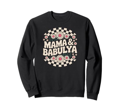 Mama und Babulya Retro-Blumen-Design für russische Sprecher Sweatshirt Mama und Babulya Retro-Blumen-Design für russische Sprecher Sweatshirt von Slavic Family Threads Apparel Gifts by Anastasia