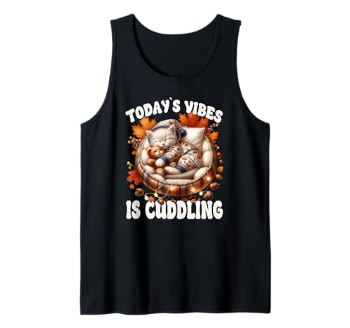 Cuddle Cat Graphic for Women Funny Fall Saying for Autumn Tank Top Cuddle Cat Graphic for Women Funny Fall Saying for Autumn Tank Top von Sleepy Cat For Fall Kitten Gifts For Cat Lovers