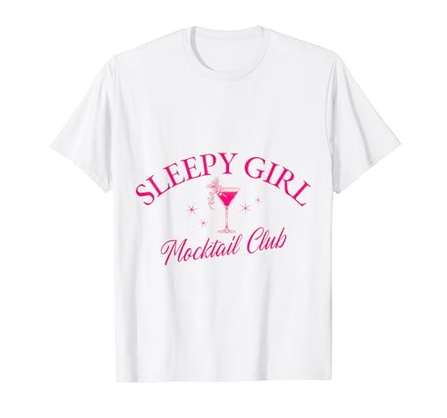 Sleepy Girl Mocktail Club-Grafik, süßer Modetrend T-Shirt von Sleepy Girl Mocktail Club Fashion Trend Wellness