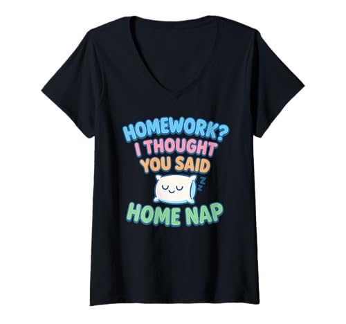 Damen Hausaufgaben I Thought You Said Home Nap T-Shirt mit V-Ausschnitt Damen Hausaufgaben I Thought You Said Home Nap T-Shirt mit V-Ausschnitt von Sleepy Study Apparel Home And More