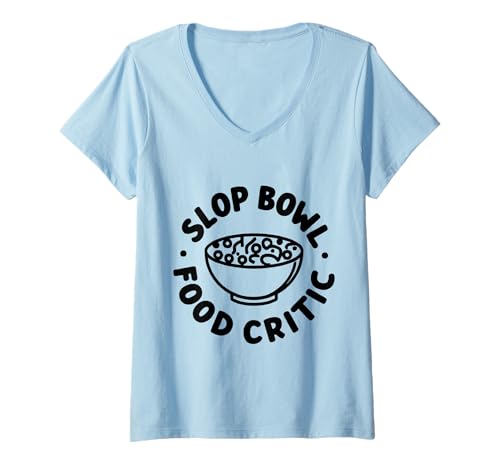Damen Slop Bowl Food Critic Lustiges Meme Bowlslop Slopbowl T-Shirt mit V-Ausschnitt Damen Slop Bowl Food Critic Lustiges Meme Bowlslop Slopbowl T-Shirt mit V-Ausschnitt von Slop Bowl Food Critic Tees