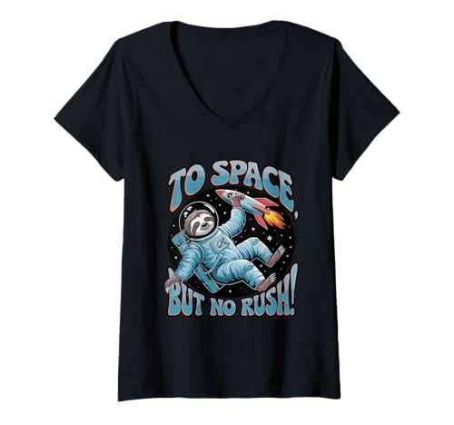 Damen To Space But No Rush Faultier Astronaut T-Shirt mit V-Ausschnitt Damen To Space But No Rush Faultier Astronaut T-Shirt mit V-Ausschnitt von Sloth Astronaut Humor Cosmic Journey