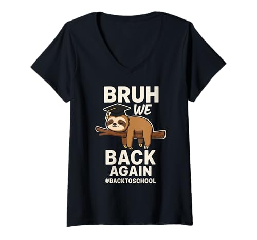 Damen Bruh, wir sind wieder da, Faultier, Lustiger, fauler Schulanfang T-Shirt mit V-Ausschnitt Damen Bruh, wir sind wieder da, Faultier, Lustiger, fauler Schulanfang T-Shirt mit V-Ausschnitt von Sloth School Apparel Supply