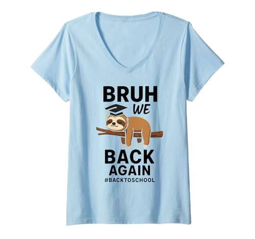 Damen Bruh, wir sind wieder da, Faultier, Lustiger, fauler Schulanfang T-Shirt mit V-Ausschnitt Damen Bruh, wir sind wieder da, Faultier, Lustiger, fauler Schulanfang T-Shirt mit V-Ausschnitt von Sloth School Apparel Supply