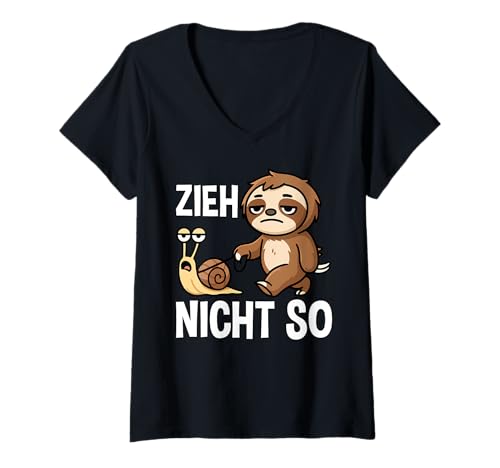 Damen Zieh Nicht So Faultier Schnecke Humor T-Shirt mit V-Ausschnitt Damen Zieh Nicht So Faultier Schnecke Humor T-Shirt mit V-Ausschnitt von Sloth Snail Lazy Vibes Relaxed Humor Tee