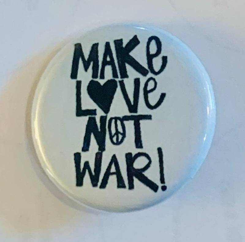 Liebe Machen, Nicht Krieg | Demonstrativknopf 3, 0cm Button von SluggoPinbacks
