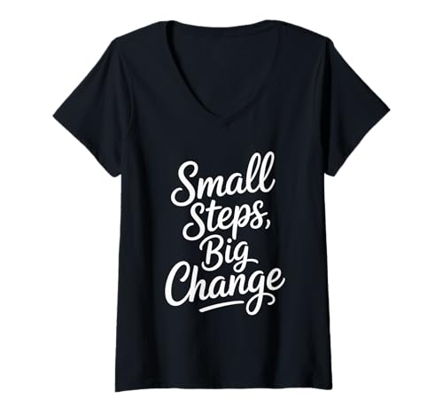 Damen Small Steps Big Change Motivierendes Zitat Bekleidung T-Shirt mit V-Ausschnitt von Small Steps Big Change Positive Mindset Apparel