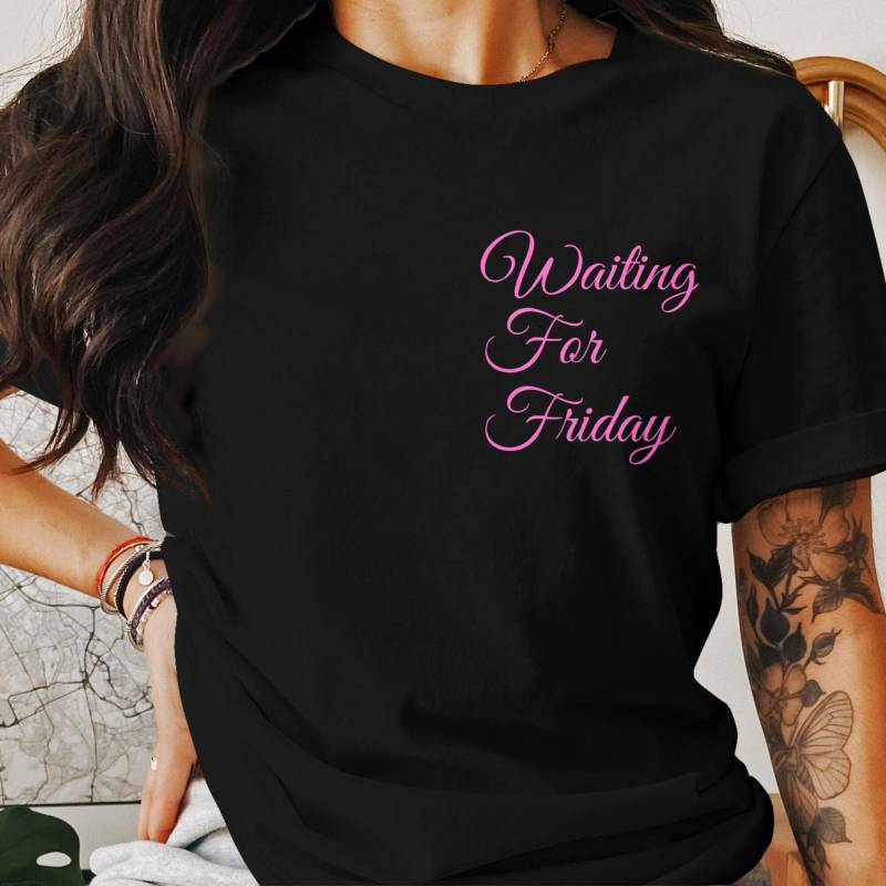 Waiting For Friday T-Shirt, Rosa Spruch Schrift, Freizeitlook Wochenende Oberteil, Perfektes Geschenk Für Die Arbeit, Lustiges Sprüche Top Waiting For Friday T-Shirt, Rosa Spruch Schrift, Freizeitlook Wochenende Oberteil, Perfektes Geschenk Für Die Arbeit, Lustiges Sprüche Top von SmartStreetwearShop
