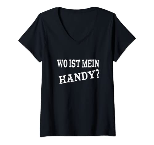Damen Wo ist mein Handy T-Shirt mit V-Ausschnitt von Smartphone-Sprüche