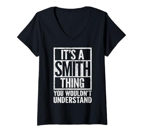 Damen Es ist eine Sache mit Smith, die du nicht verstehen würdest - Smiths Name T-Shirt mit V-Ausschnitt Damen Es ist eine Sache mit Smith, die du nicht verstehen würdest - Smiths Name T-Shirt mit V-Ausschnitt von Smiths Named Designs
