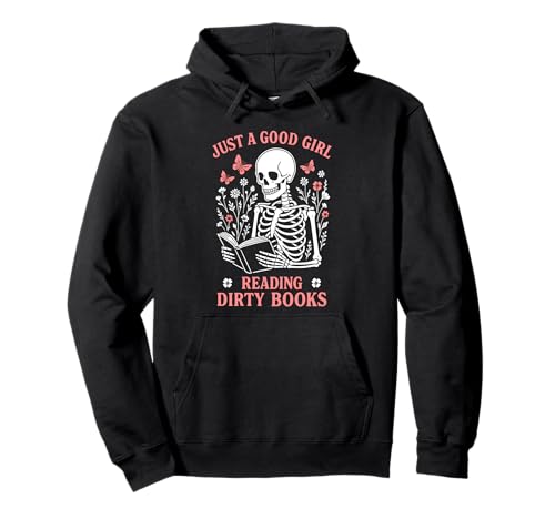 Nur EIN gutes Mädchen, das schmutzige Bücher liest Dark Romance Pullover Hoodie Nur EIN gutes Mädchen, das schmutzige Bücher liest Dark Romance Pullover Hoodie von Smut Book Reader Spicy Bookish Gothic Design