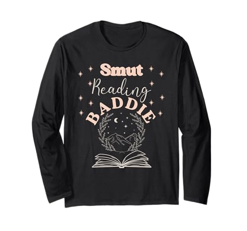 Smut Reading Baddie Smutty Book Lover Fanartikel für Damen, Romanze Langarmshirt von Smutt Book Gifts For Women
