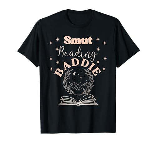 Smut Reading Baddie Smutty Book Lover Fanartikel für Damen, Romanze T-Shirt von Smutt Book Gifts For Women