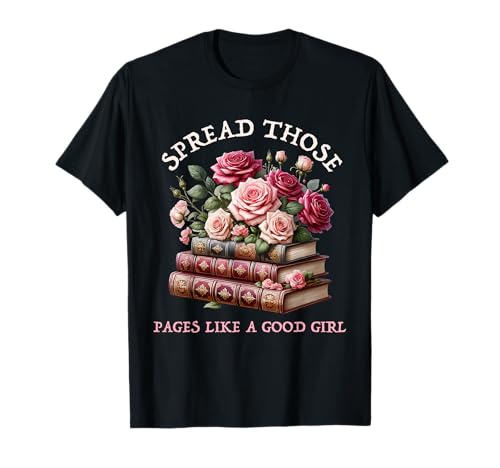 Smutt Book Merch Spicy Books Dark Romance Reader Gutes Mädchen T-Shirt von Smutty Book Lovers Gifts For Women