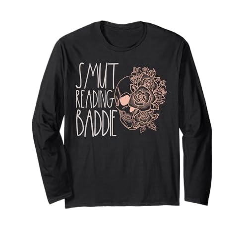 Smut Baddie Smutt Book Merch Spicy Books Dark Romance für Damen Langarmshirt von Smutty Book Lovers Gifts Women